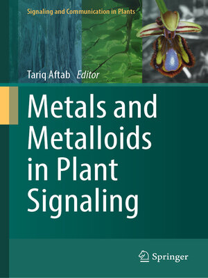 cover image of Metals and Metalloids in Plant Signaling